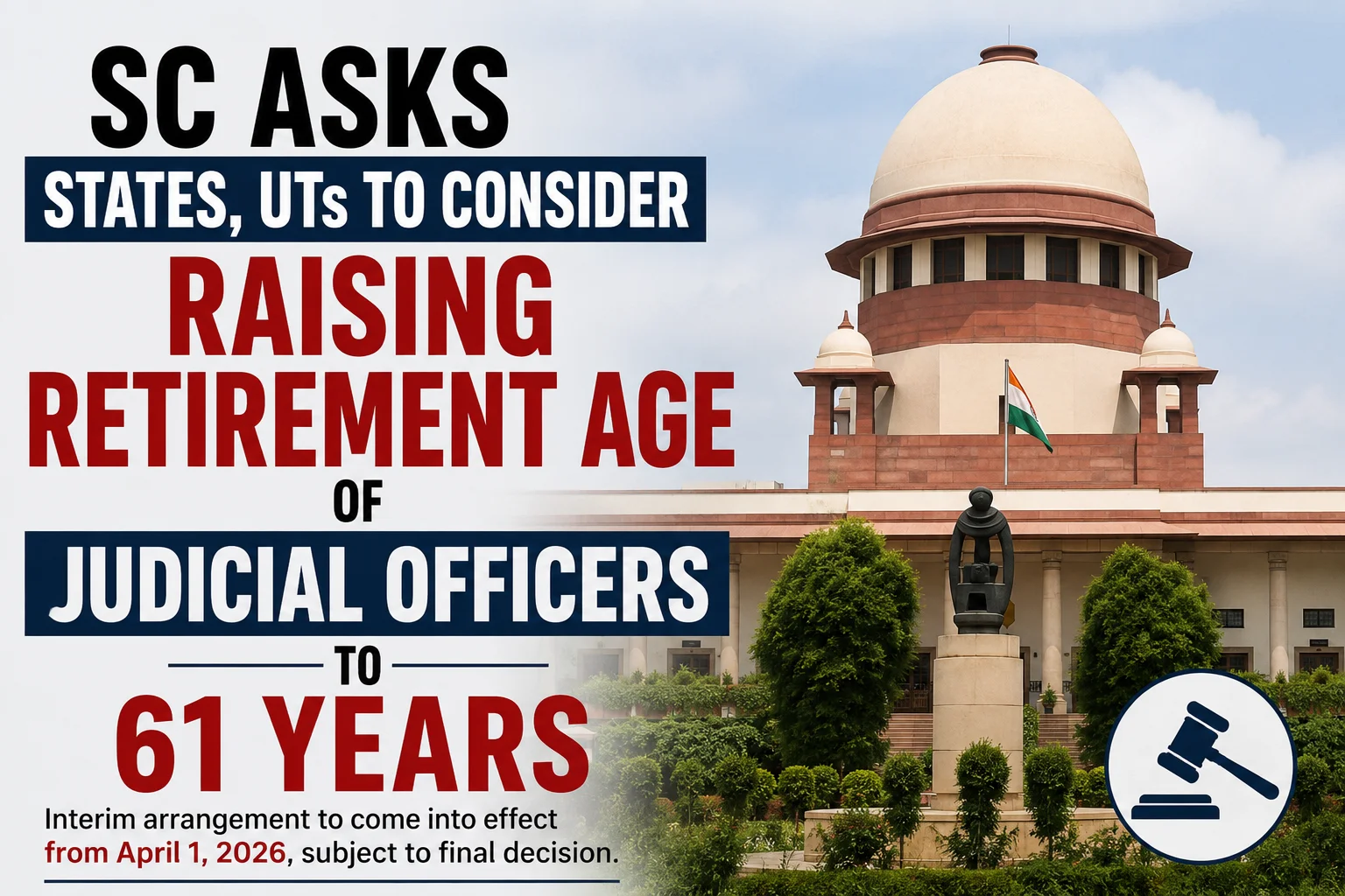 SC Asks States, UTs to Consider Raising Retirement Age of Judicial Officers to 61 Years